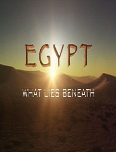 Египет. Тайны, скрытые под землей 2011