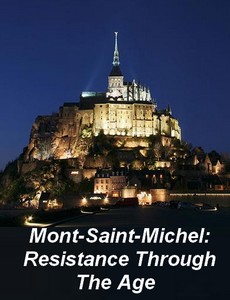 Несокрушимый небесный замок Мон-Сен-Мишель 2016